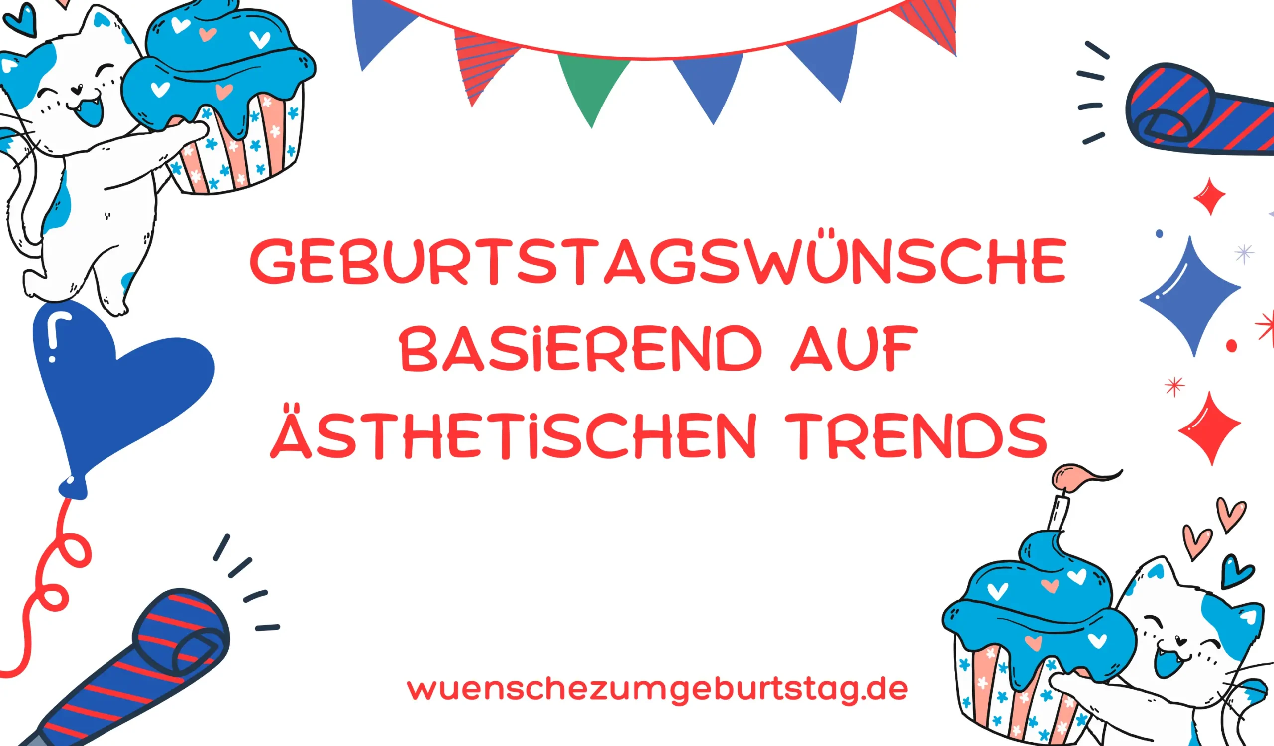 Geburtstagswünsche basierend auf ästhetischen Trends