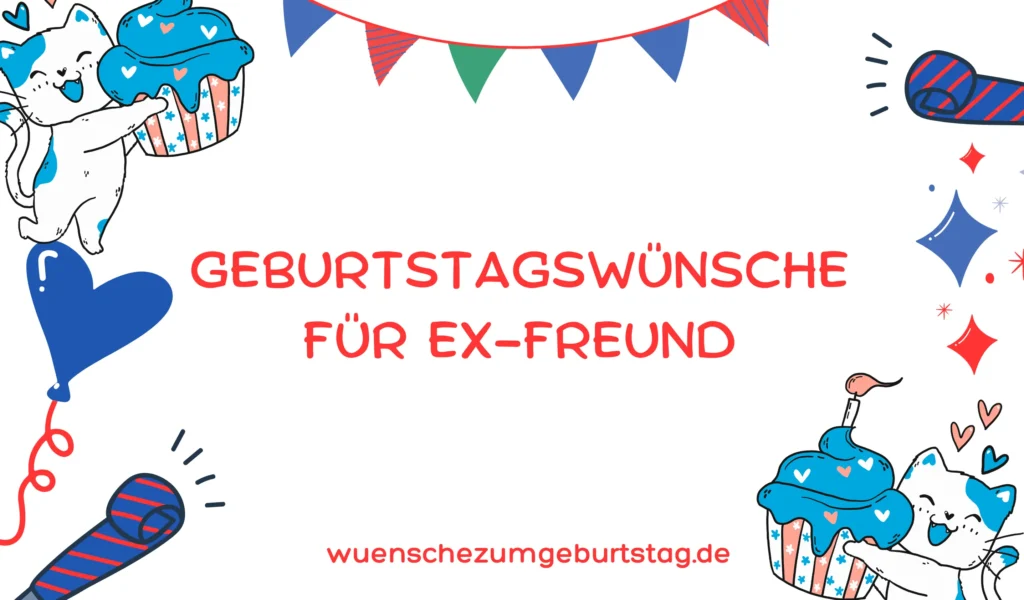 Geburtstagswünsche für Ex-Freund