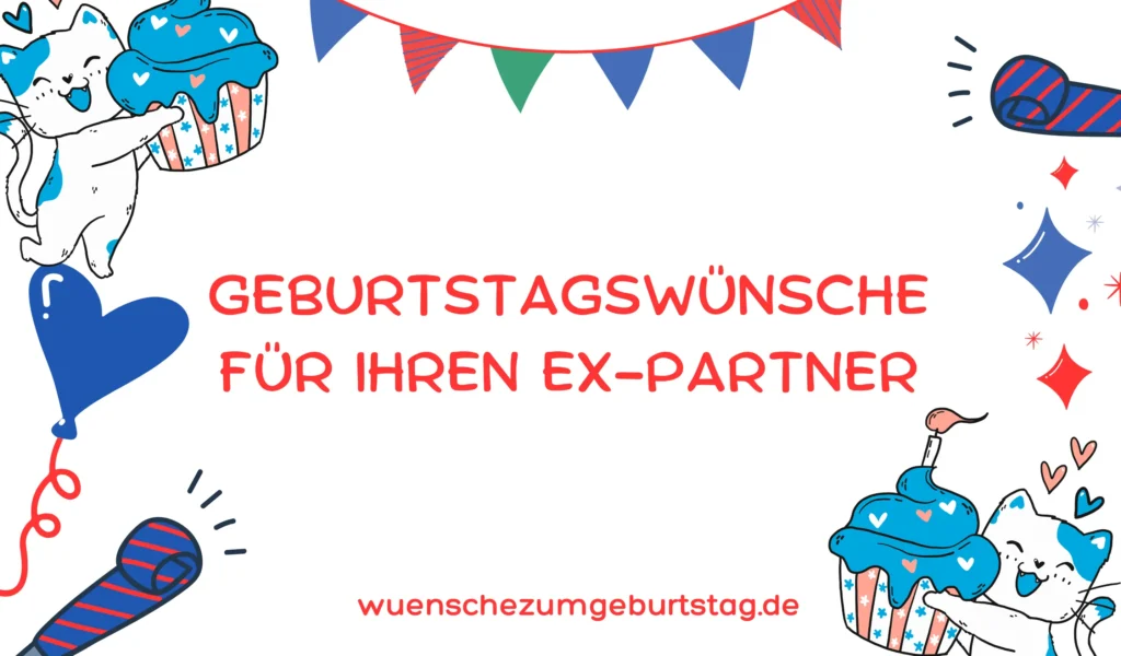 Geburtstagswünsche für Ihren Ex-Partner