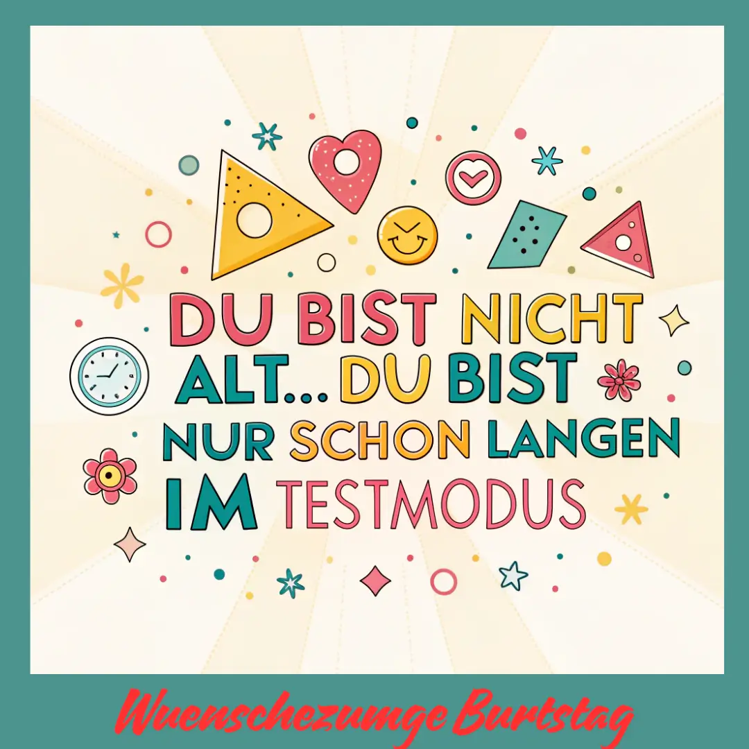 Lustige Freche Geburtstagssprüche