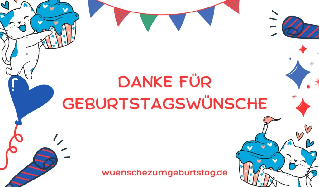 Danke für Geburtstagswünsche