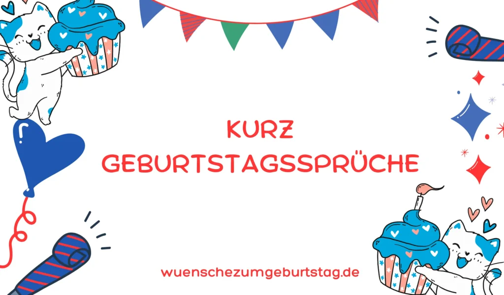 kurz geburtstagssprüche