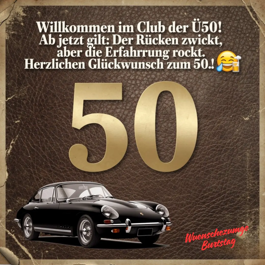 Wer sagt dass 50 alt ist Die besten Wünsche 7 Geburtstagswünsche zum 50 für Männer