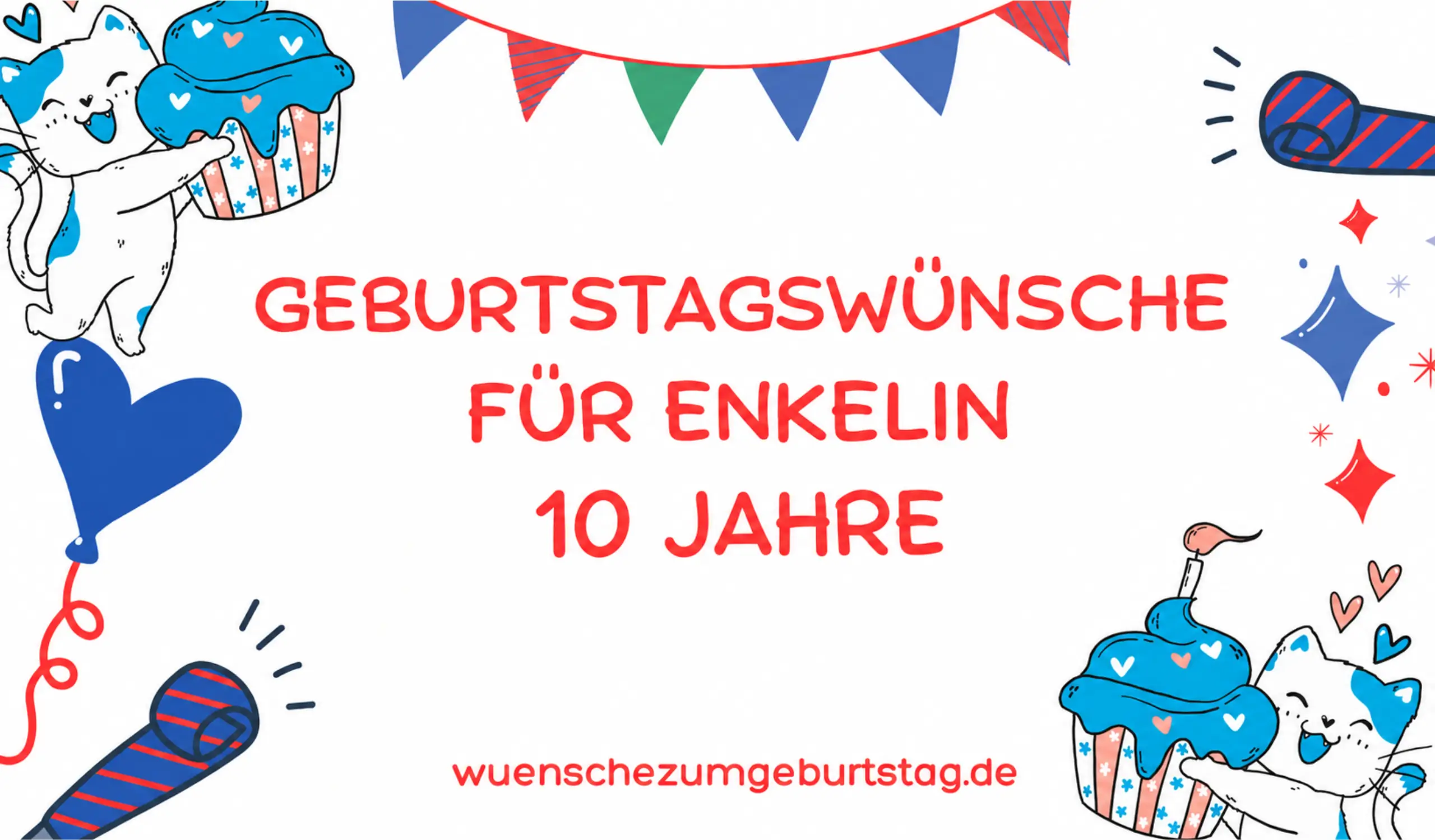 Geburtstagswünsche für Enkelin 10 Jahre